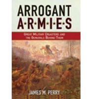 Arrogant Armies