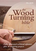 Wood Turning Bible
