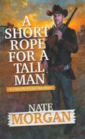 A Short Rope for a Tall Man