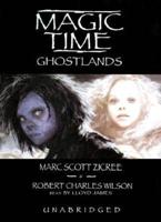 Magic Time: Ghostlands Lib/E