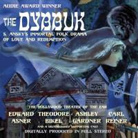 The Dybbuk Lib/E