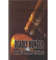 Deadly Hunger and Other Tales