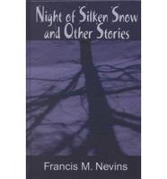 Night of Silken Snow and Other Stories