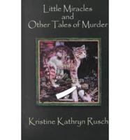 Little Miracles and Other Tales of Murder