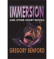 Immersion and Other Short Novels