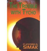 The Trouble With Tycho