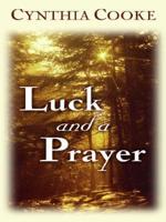 Luck and a Prayer