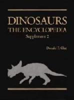 Dinosaurs, the Encyclopedia. Supplement