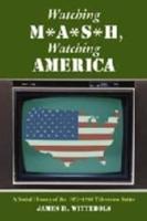 Watching MA*S*H, Watching America