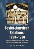 Soviet-American Relations, 1953-1960