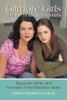 "Gilmore Girls" and the Politics of Identity
