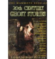 The Mammoth Book of Twentieth-Century Ghost Stories