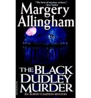 The Black Dudley Murder