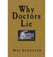 Why Doctors Lie