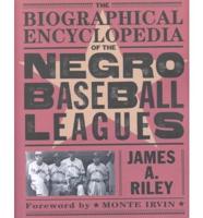 The Biographical Encyclopedia of the Negro Baseball Leagues