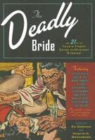 The Deadly Bride, and 21 of the Year's Finest Crime and Mystery Stories