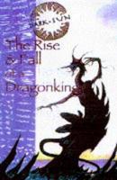 The Rise and Fall of a Dragonking