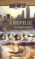 If Whispers Call