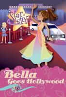 Bella Goes Hollywood