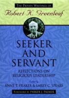 Seeker and Servant