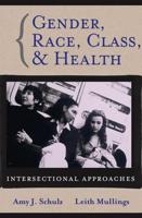 Gender, Race, Class, and Health
