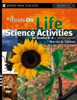 Hands-on Life Science Activities for Grades K-6