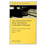 The Professional School Dean Iss 98 IP Challenges (Issue 98: New Directions for Higher Education-He)