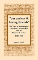 "Our Ancient & Loving Ffriends" [Sic]