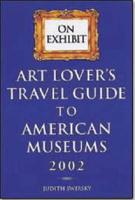 Art Lover's Travel Guide to American Museums