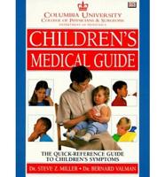 Columbia University College of Physicians & Surgeons, Department of Pediatrics Children's Medical Guide
