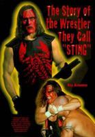 The Story of the Wrestler They Call "Sting"