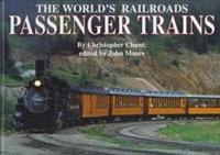 Passenger Trains / By Christopher Chant ; Edited by John Moore