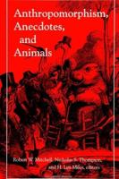 Anthropomorphism, Anecdotes, and Animals