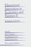Educational Innovation in Economics and Business. 2 In Search of Quality