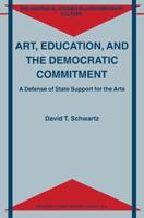 Art, Education, and the Democratic Commitment