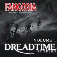 Fangoria's Dreadtime Stories, Vol. 1 Lib/E