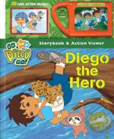 Diego the Hero [With Action Viewer]