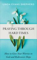 Praying Through Hard Times