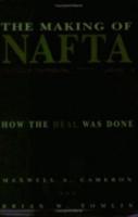 The Making of NAFTA