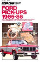 Chilton Book Company Repair & Tune-Up Guide. Ford Pick-Ups, 1965-1986