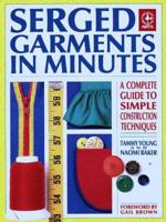Serged Garments in Minutes