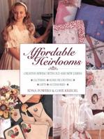 Affordable Heirlooms