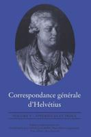 Correspondance G?n?rale d'Helv?tius, Volume V