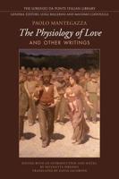 The Physiology of Love and Other Writings