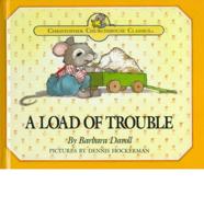 A Load of Trouble