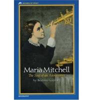 Maria Mitchell Maria Mitchell - The Soul of an Astronomer