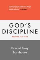 Romans, Vol 9: God's Discipline