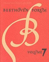 Beethoven Forum, Volume 7