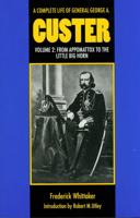 A Complete Life of General George A. Custer