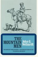 The Mountain Men (Volume 1 of a Cycle of the West)